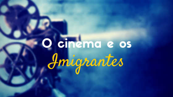 4 Filmes sobre a história dos imigrantes italianos.