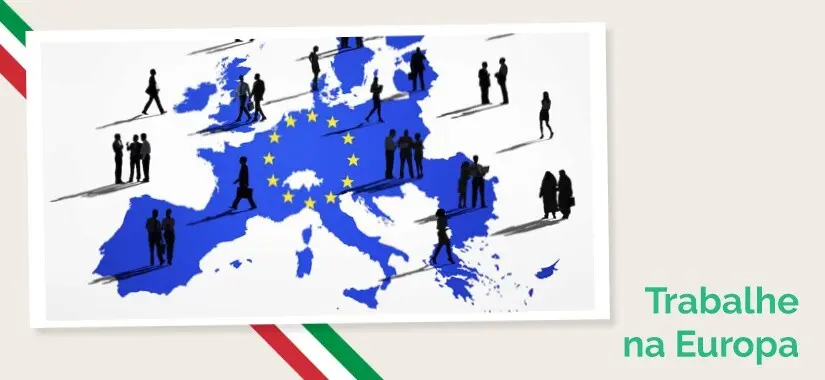PESQUISA ITALIANA - Vantagens da Cidadania Europeia - Trabalhar na Europa